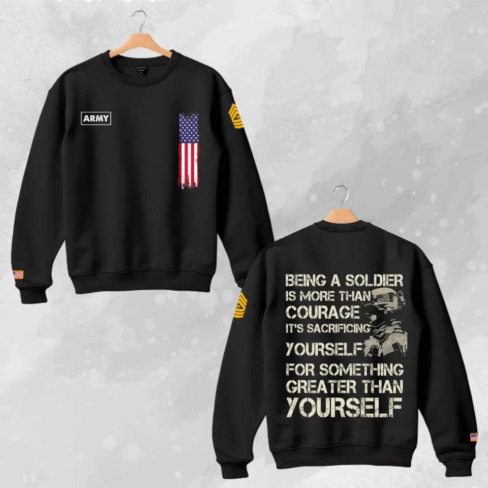 Being a soldier is more than courage it's sacrificing yourself for something greater than yourself Black Sweater