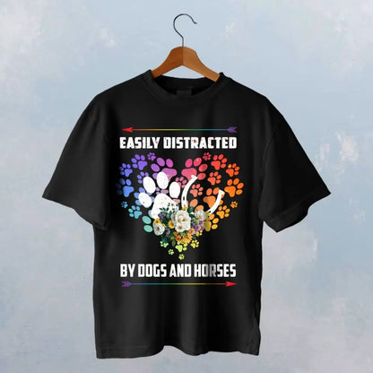 EASILY DISTRACTED BY HORSES AND DOGS T-SHIRT - HT027