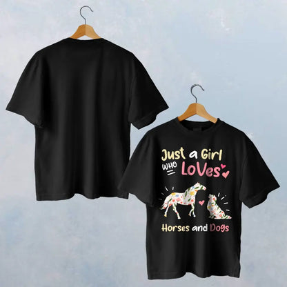 JUST A GIRL WHO LOVES HORSES AND DOGS T-SHIRT - HT029